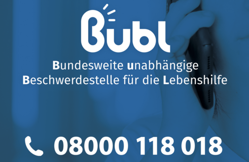 weißer Schriftzug auf blauem Grund: Bubi - Bundesweite unabhängige Beschwerdestelle für die Lebenshilfe mit der Telefonnummer 08000118018