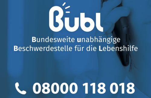 weißer Schriftzug auf blauem Grund: Bubi - Bundesweite unabhängige Beschwerdestelle für die Lebenshilfe mit der Telefonnummer 08000118018